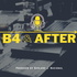 B4 and After