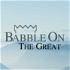 Babble On The Great