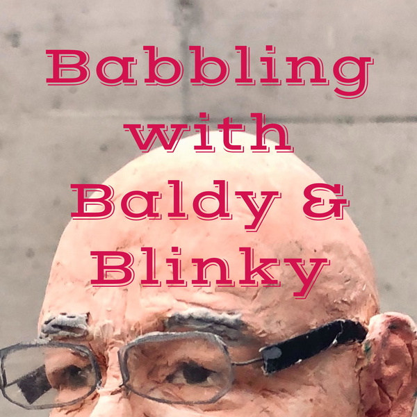 Artwork for Babbling with Baldy & Blinky