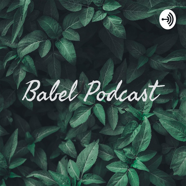 Artwork for Babel Podcast 😜