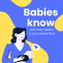 Babies Know