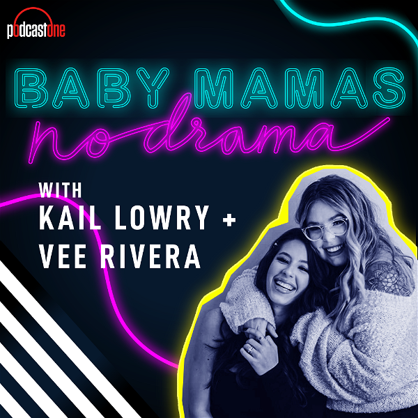 Artwork for Baby Mamas No Drama with Kail Lowry & Vee Rivera