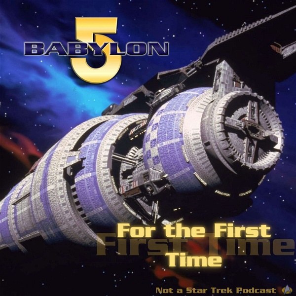 Artwork for Babylon 5 For the First Time