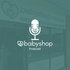 babyshop Australia Podcast