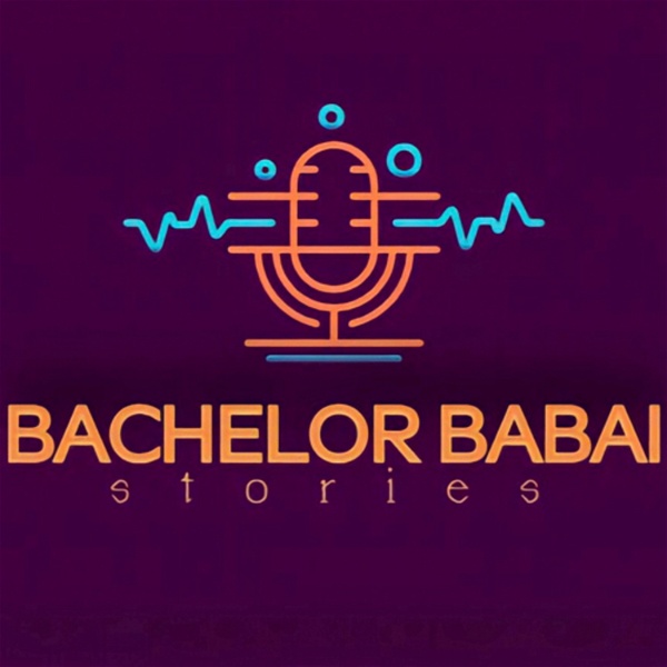 Artwork for Bachelor Babai Stories