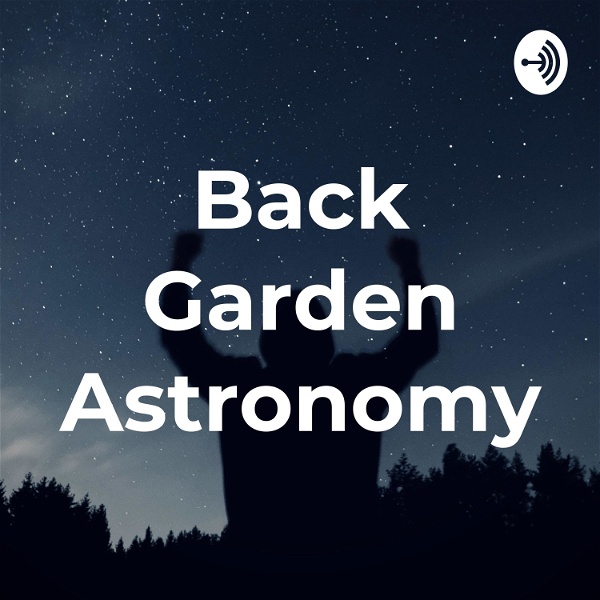 Artwork for Back Garden Astronomy