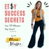 Etsy Success Secrets to Multi-Million Dollar Sales