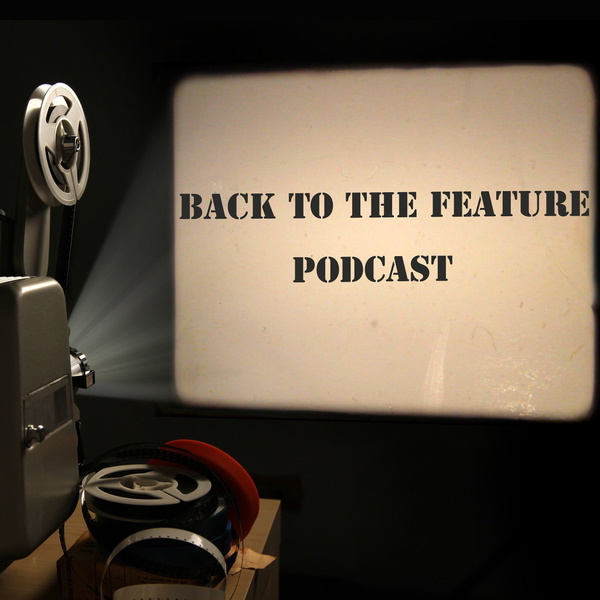 Artwork for Back to The Feature Podcast