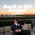 Back to the Gospel Podcast