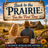 Back to the Prairie: For the First Time
