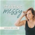 The Starting Messy Podcast