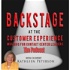 Backstage at the Customer Experience
