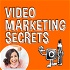 Video Marketing Secrets | Simple Strategies for Outrageous ROI