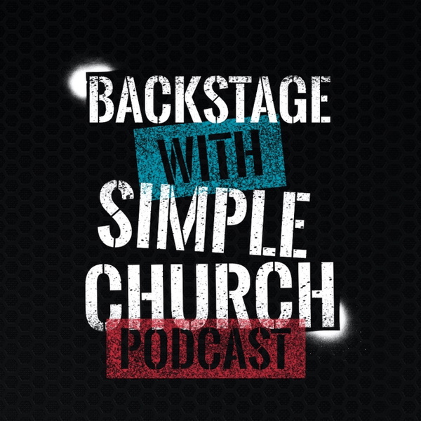 Artwork for Backstage With The Simple Church