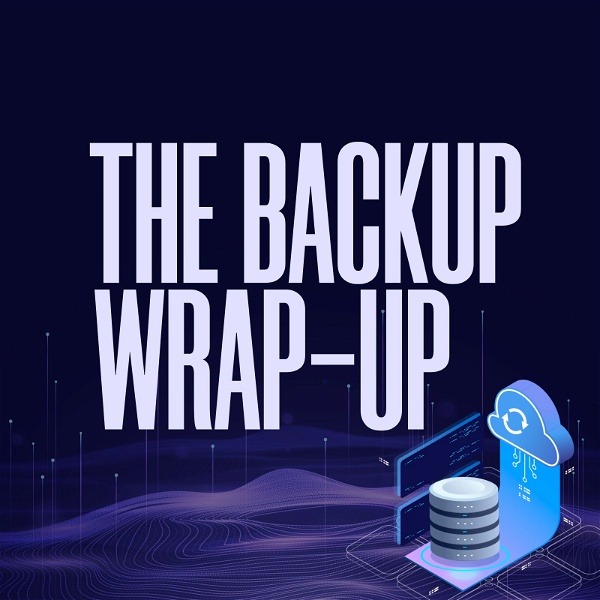 Artwork for The Backup Wrap-Up