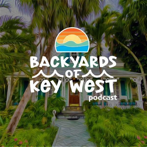 Artwork for Backyards of Key West Podcast