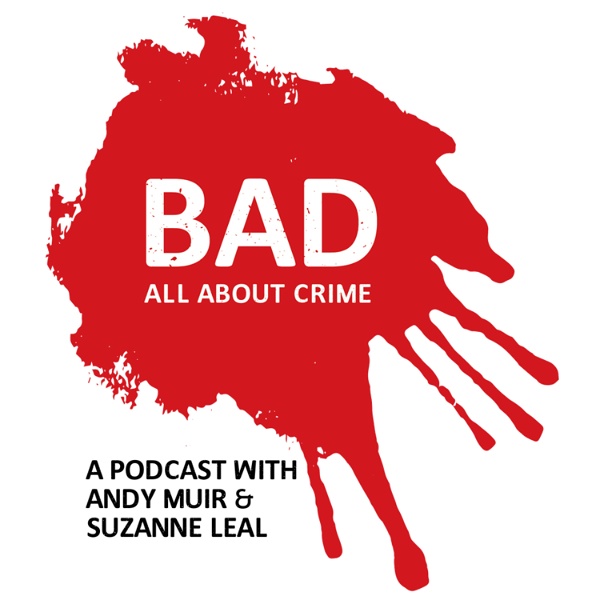 Artwork for BAD: All About Crime