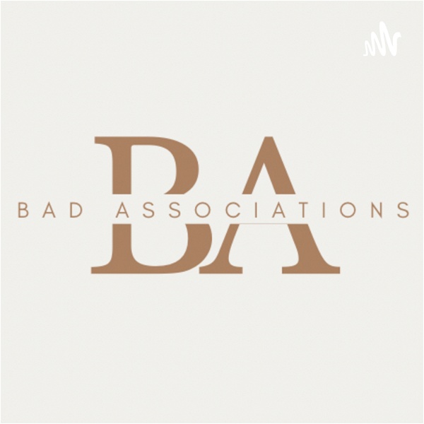 Artwork for Bad ASSociations Podcast