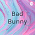 Bad Bunny