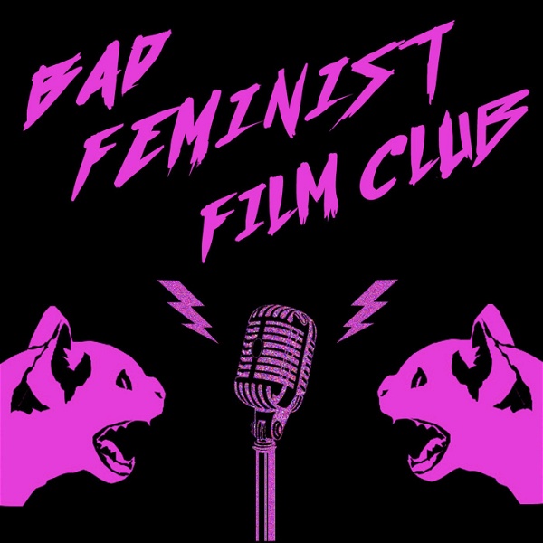 Artwork for Bad Feminist Film Club