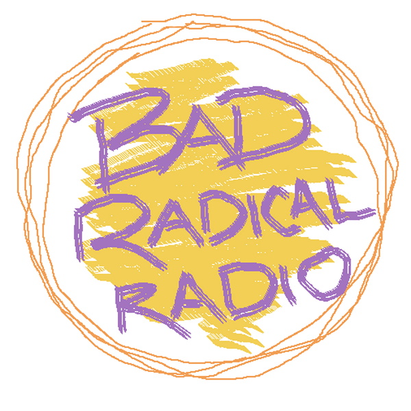 Artwork for Bad Radical Radio