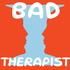 Bad Therapist