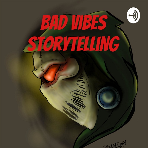 Artwork for Bad Vibes StoryTelling