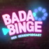 Bada Binge