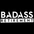 Badass Retirement: More Meaning, Money, & Adventure