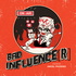 Bad:Influence(r)