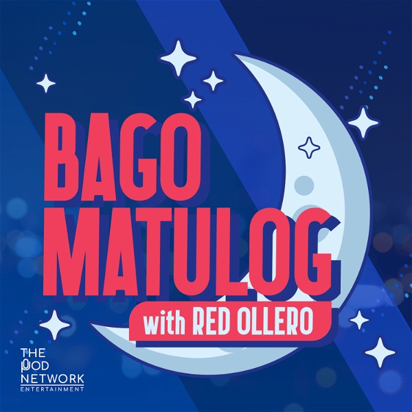 Bago Matulog with Red Ollero