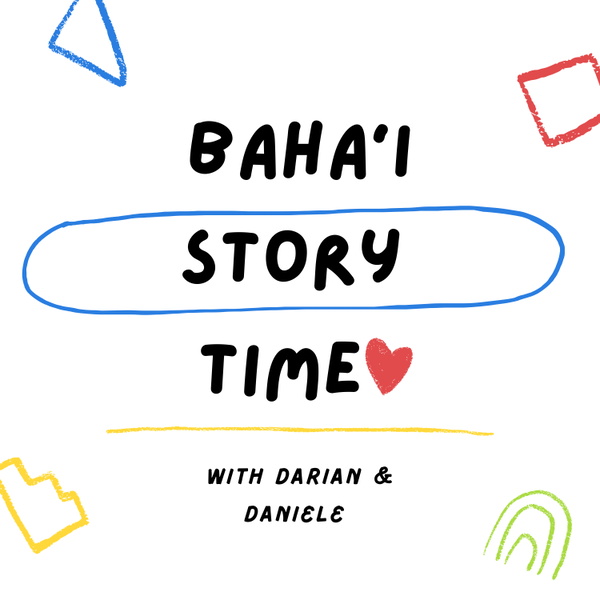 Artwork for Bahá’í Story Time