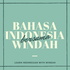 Bahasa Indonesia Bersama Windah (for intermediate Indonesian language learners)