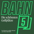 BAHN 5 - Der Golf-Podcast