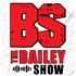 THE BS (The Bailey Show)