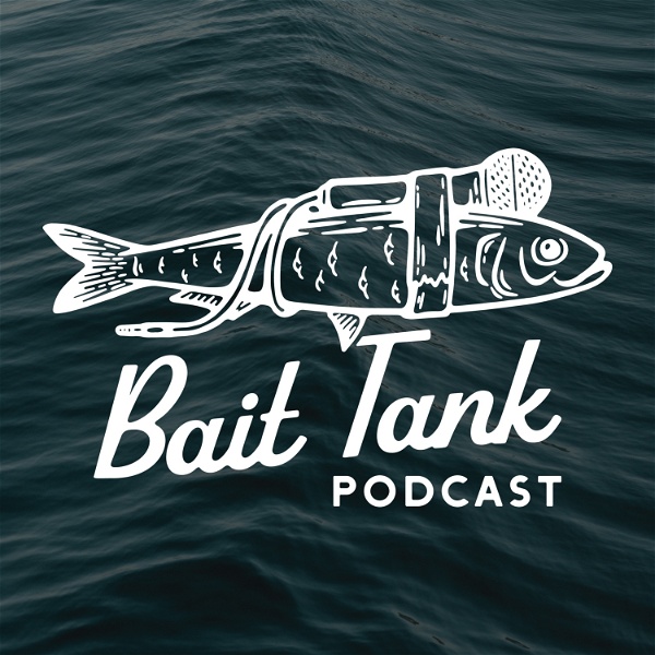 Artwork for Bait Tank Podcast