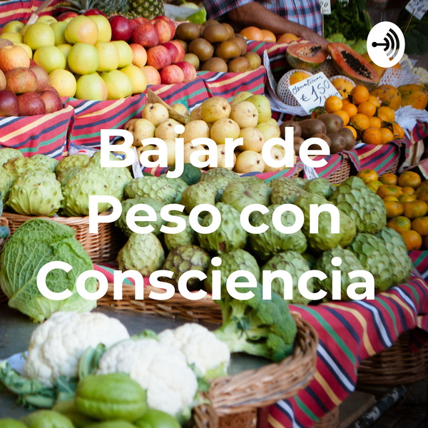 Artwork for Bajar de Peso con Consciencia