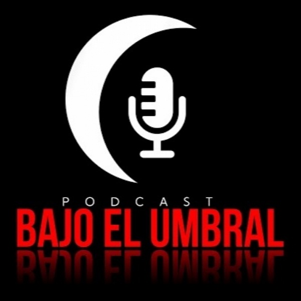 Artwork for Podcast Bajo el Umbral
