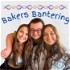 Bakers Bantering