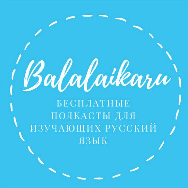 Artwork for Balalaikaru.com_Podcasts for learning Russian