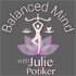 Balanced Mind with Julie Potiker