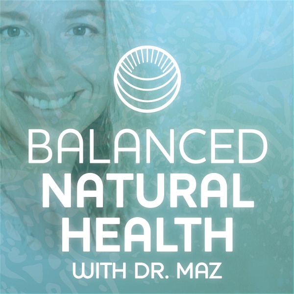 Artwork for Balanced Natural Health