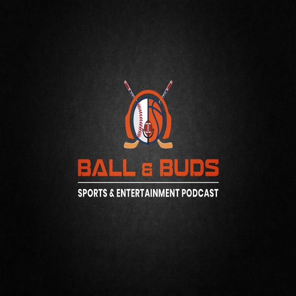 Artwork for Ball & Buds Sports + Entertainment