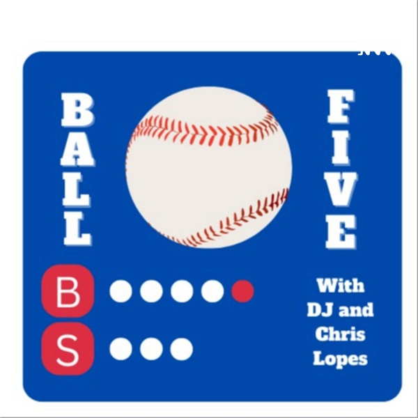Artwork for Ball Five: A Baseball Podcast