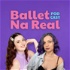Ballet Na Real