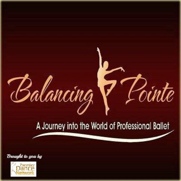 Artwork for Ballet Uncovered ~ Balancing Pointe Podcast