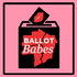 Ballot Babes