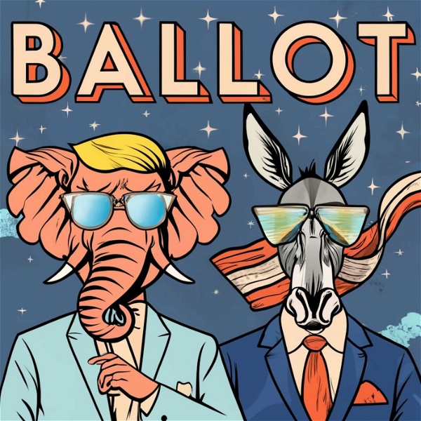 Artwork for Ballot : Trump Trial vs Stormy Daniels and a funny look at where politics meets pop culture