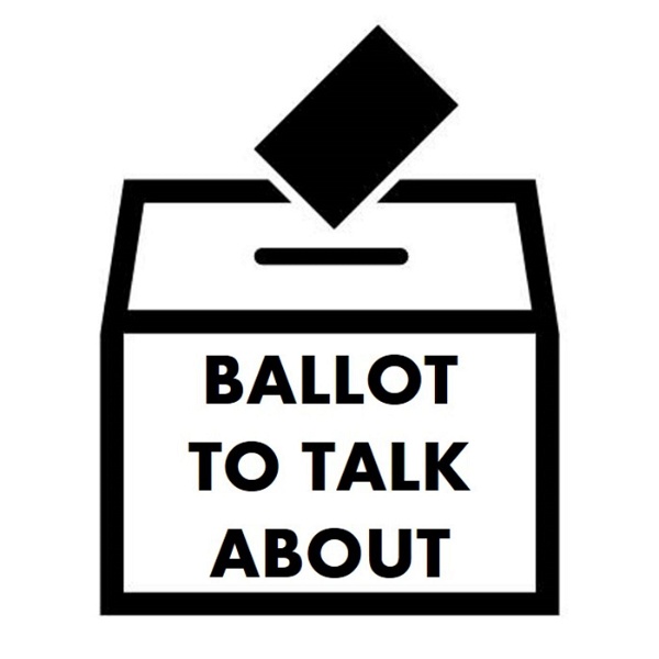 Artwork for Ballot to Talk About