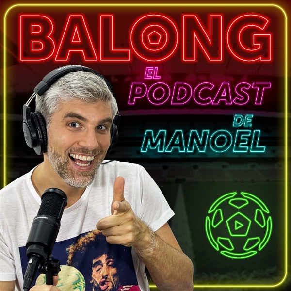 Artwork for Balong / El Podcast de Manoel